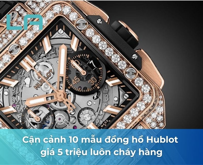 đồng hồ hublot giá 5 triệu đồng hồ hublot giá 5 triệu